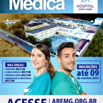 Hospital Santa Isabel divulga edital para o processo seletivo de Residência Médica – 2023 para início das atividades em 2024