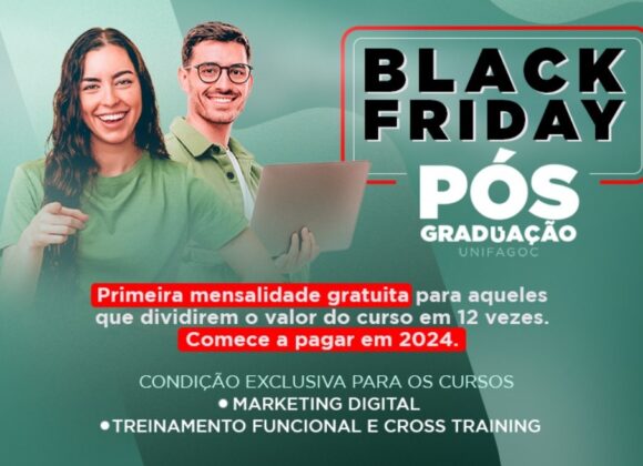 Turbine sua carreira na Black Friday do conhecimento: confira os cursos de Pós-graduação do UNIFAGOC com a primeira mensalidade gratuita