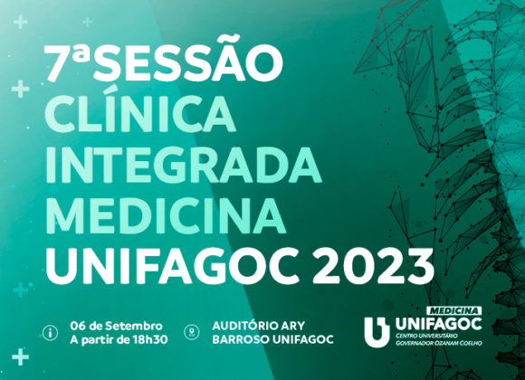 No dia 06 de setembro acontece mais uma edição da Sessão Clínica Integrada da Medicina UNIFAGOC