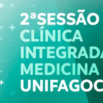 2ª Sessão Clínica Integrada da Medicina UNIFAGOC acontece nesta quarta-feira (25)