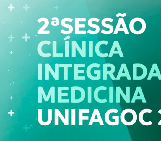 2ª Sessão Clínica Integrada da Medicina UNIFAGOC acontece nesta quarta-feira (25)