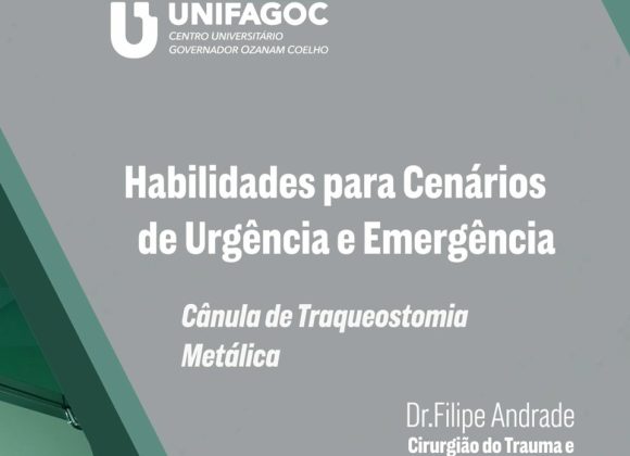 MEDICINA APRESENTA: Habilidades para Cenários de Urgência e Emergência – Cânula de Traqueostomia Metálica