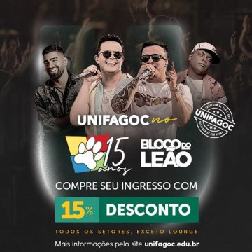 Vantagens de ser aluno UNIFAGOC: instituição firma parceria com Bloco do Leão e acadêmicos podem comprar ingresso com 15% de desconto