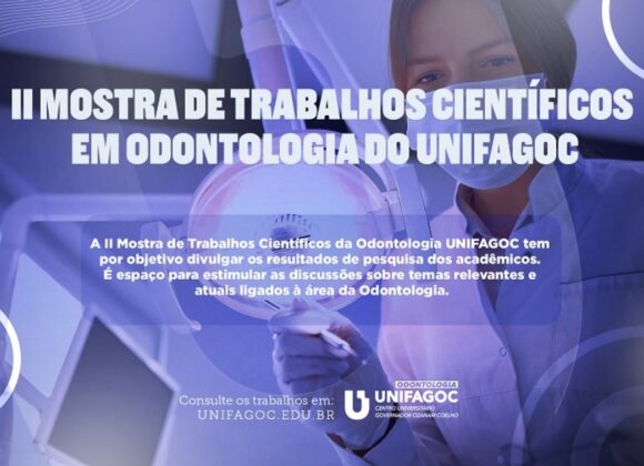 Artigos da II Mostra de Trabalhos Científicos da Odontologia UNIFAGOC já podem ser consultados