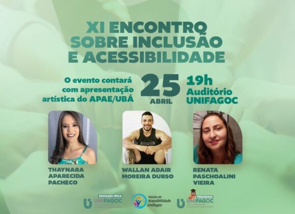 XI Encontro sobre Inclusão e Acessibilidade do UNIFAGOC acontece nesta terça-feira (25)