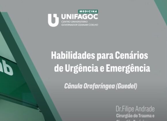 MEDICINA APRESENTA: Habilidades para Cenários de Urgência e Emergência – Cânula Orofaríngea (Guedel)