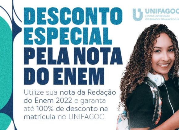 Enem 2022: saiba como utilizar sua nota e matricular-se com até 100% de desconto no UNIFAGOC