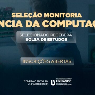Ciência da Computação UNIFAGOC divulga edital para seleção do Programa de Monitoria