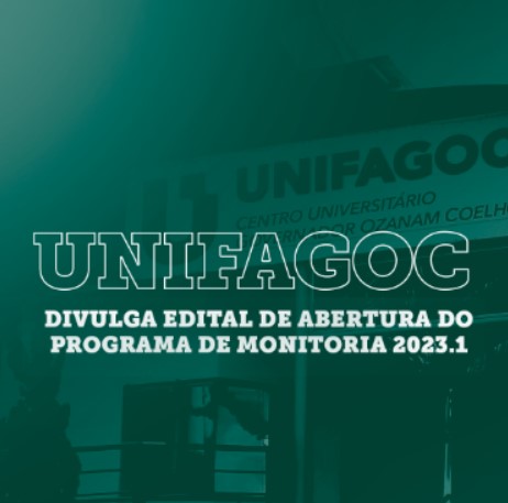 UNIFAGOC divulga edital de abertura do Programa de Monitoria 2023.1