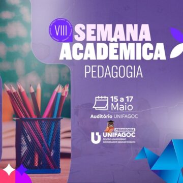 Pedagogia UNIFAGOC promove VIII Semana Acadêmica entre os dias 15 e 17 de maio