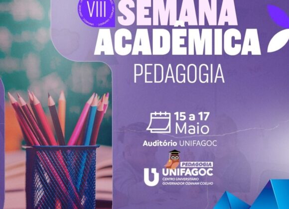 Pedagogia UNIFAGOC promove VIII Semana Acadêmica entre os dias 15 e 17 de maio