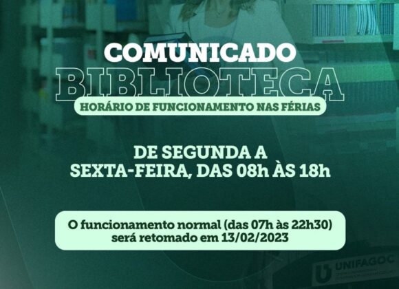 Confira o novo horário de funcionamento da Biblioteca do UNIFAGOC no período de férias acadêmicas