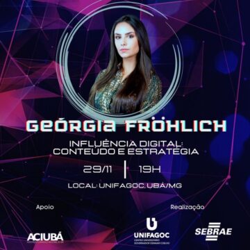Faça sua inscrição gratuita para a palestra sobre Influência Digital com Geórgia Fröhlich no UNIFAGOC no próximo dia 29/11