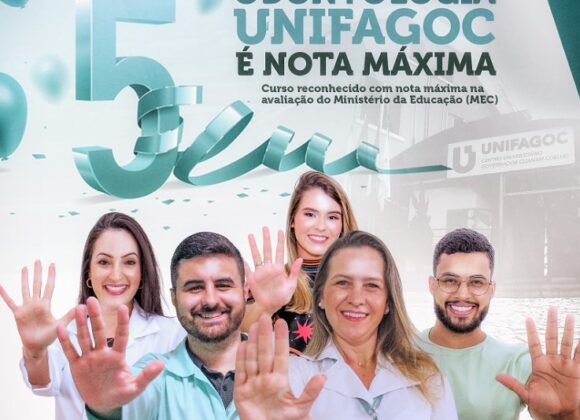 Odontologia UNIFAGOC é reconhecida com nota máxima pelo Ministério da Educação