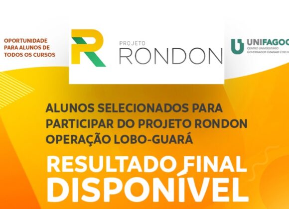 UNIFAGOC divulga resultado final da seleção para participar do Projeto Rondon