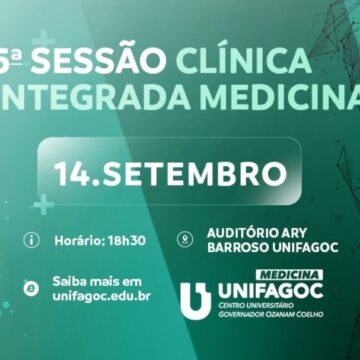 5ª Sessão Clínica Integrada da Medicina UNIFAGOC será realizada no dia 14 de setembro
