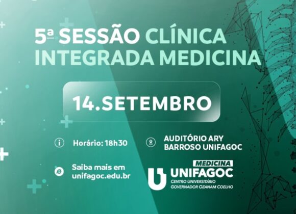 5ª Sessão Clínica Integrada da Medicina UNIFAGOC será realizada no dia 14 de setembro