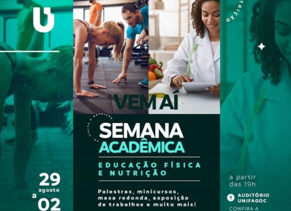 Semana Acadêmica de Educação Física e Nutrição UNIFAGOC contará com conhecimento e diversão; confira a programação