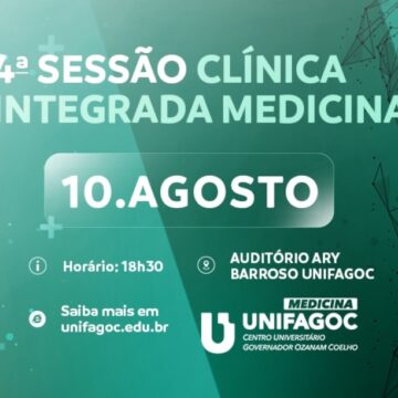 4ª Sessão Clínica Integrada da Medicina UNIFAGOC acontece na próxima quarta (10)