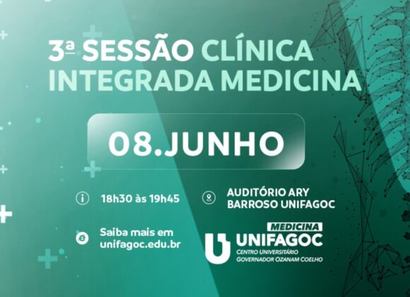 3ª Sessão Clínica Integrada da Medicina UNIFAGOC acontece na próxima quarta-feira (08) e será aberta ao público