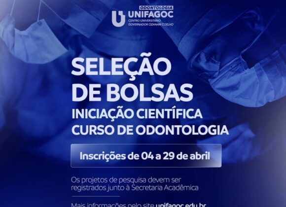 UNIFAGOC abre inscrições para seleção de bolsas do Programa de Iniciação Científica de Odontologia 2022.1