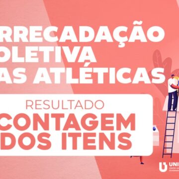 Divulgado resultado de contagem da Arrecadação Coletiva das Atléticas do UNIFAGOC