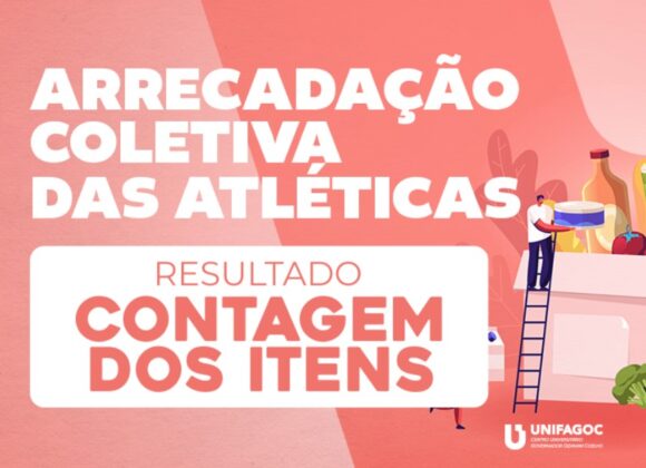 Divulgado resultado de contagem da Arrecadação Coletiva das Atléticas do UNIFAGOC