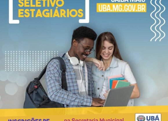 Prefeitura de Ubá abre inscrições para processo seletivo de estagiários