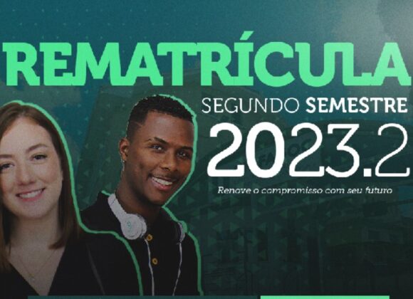 1ª etapa da Rematrícula 2023.2 já está disponível para os alunos