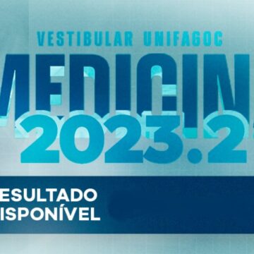 Disponível o resultado do Vestibular de Medicina do UNIFAGOC para 2023.2