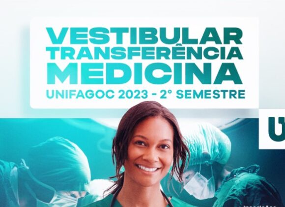 Confira o resultado do Processo Seletivo de Transferência para o curso de Medicina do UNIFAGOC 2023.2