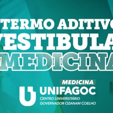 Medicina UNIFAGOC divulga termo aditivo que prorroga as inscrições do Vestibular até 30/11