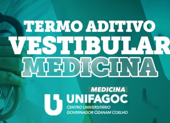 Medicina UNIFAGOC divulga termo aditivo que prorroga as inscrições do Vestibular até 30/11