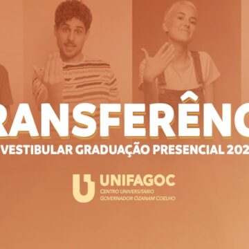 Venha ser UNIFAGOC e ganhe 25% de desconto em condição especial para Transferência