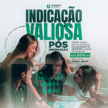 Indicação Valiosa Pós: indique amigos para os cursos de pós-graduação do UNIFAGOC e ganhe até 1000 reais em desconto