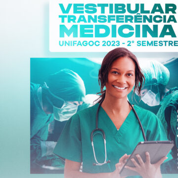 UNIFAGOC recebe inscrições de processo seletivo de Transferência para o curso de Medicina
