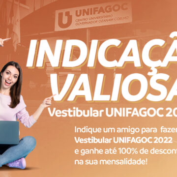 Alunos UNIFAGOC podem ganhar até 100% de desconto com o Indicação Valiosa