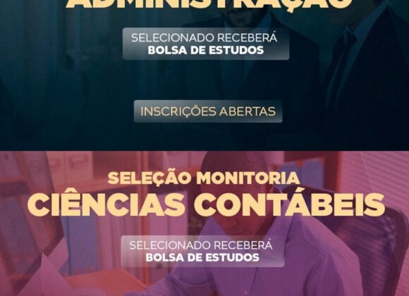 Vagas abertas para Monitoria de Administração e Ciências Contábeis