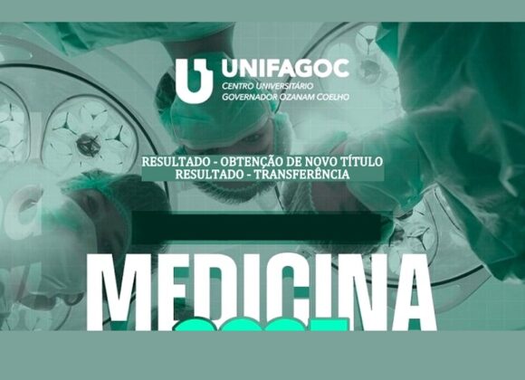 Disponível resultado das seleções de Transferência e Obtenção de Novo Título para Medicina UNIFAGOC