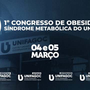 1º Congresso Mineiro de Obesidade e Síndrome Metabólica do UNIFAGOC acontece nos dias 04 e 05 de março