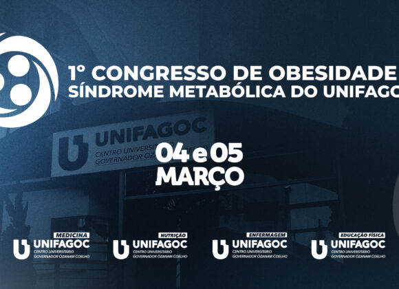 1º Congresso Mineiro de Obesidade e Síndrome Metabólica do UNIFAGOC acontece nos dias 04 e 05 de março