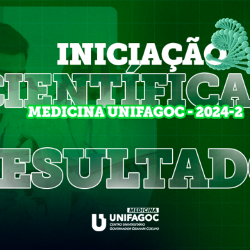 Disponível resultado da seleção de bolsas do Programa de Iniciação Científica de Medicina 2024-2 do UNIFAGOC