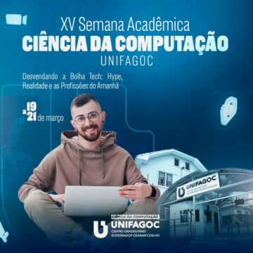 Semana Acadêmica da Ciência da Computação UNIFAGOC acontece entre 19 e 21 de março