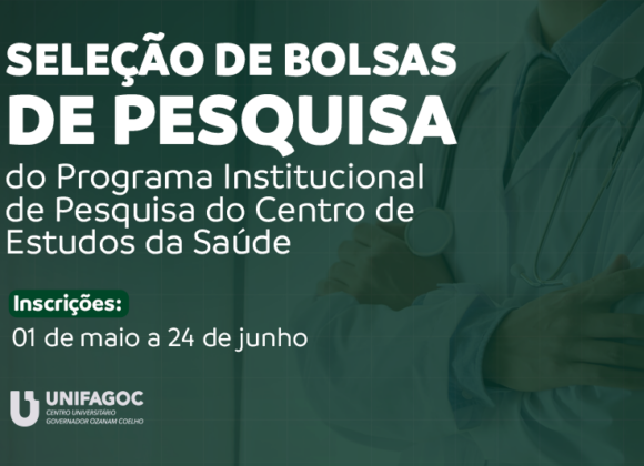 Centro de Estudos da Saúde UNIFAGOC recebe inscrições para o Programa Institucional de Bolsas 2024-2