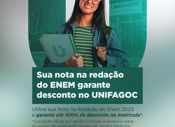 Enem 2023: saiba como utilizar sua nota e matricular-se com até 100% de desconto no UNIFAGOC