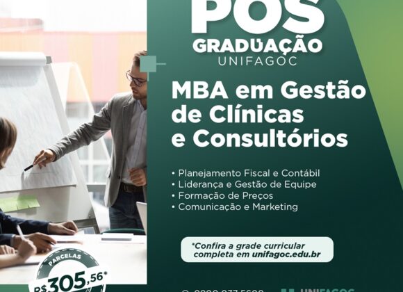 Pós-graduação UNIFAGOC 2024: saiba mais sobre o MBA em Gestão de Clínicas e Consultórios