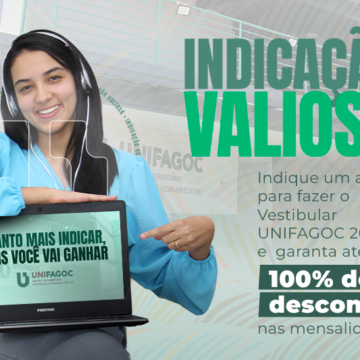 Indicação Valiosa: alunos UNIFAGOC podem ganhar até 100% de desconto nas mensalidades; saiba como participar