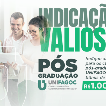 Indicação Valiosa Pós 2024-1: indique amigos para os cursos de pós-graduação do UNIFAGOC e ganhe até 1000 reais em desconto