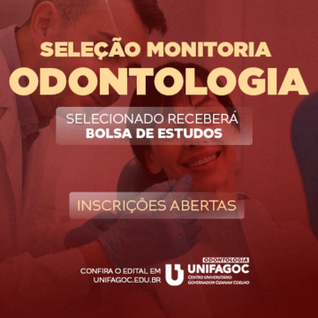 Odontologia UNIFAGOC divulga edital do Programa de Monitoria 2024-1