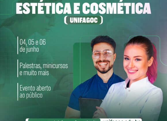 Inscrições abertas para a IV Semana Acadêmica da Estética e Cosmética UNIFAGOC; confira a programação e inscreva-se
